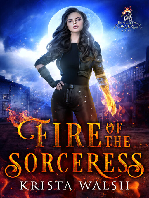Title details for Fire of the Sorceress by Krista Walsh - Available